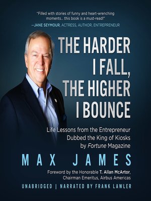 cover image of The Harder I Fall, the Higher I Bounce